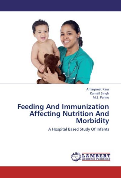 Feeding And Immunization Affecting Nutrition And Morbidity