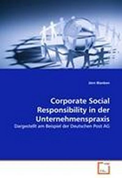 Corporate Social Responsibility in der Unternehmenspraxis