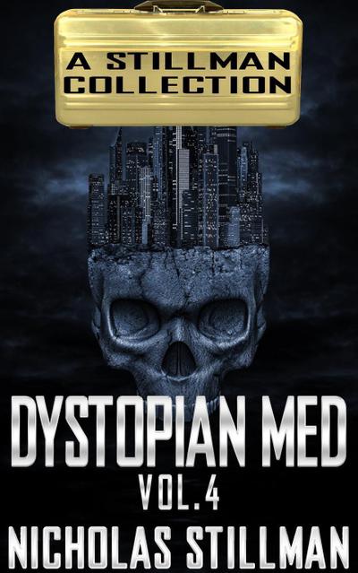 Dystopian Med Volume 4