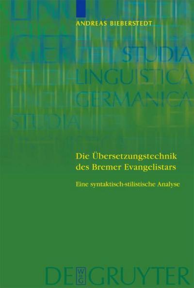 Die Übersetzungstechnik des Bremer Evangelistars
