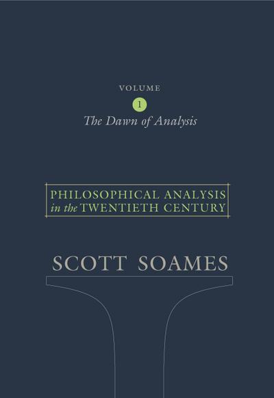 Philosophical Analysis in the Twentieth Century, Volume 1