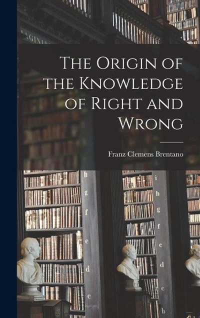 The Origin of the Knowledge of Right and Wrong
