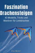 Faszination Drachensteigen