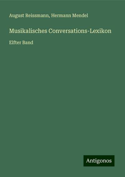 Reissmann, A: Musikalisches Conversations-Lexikon
