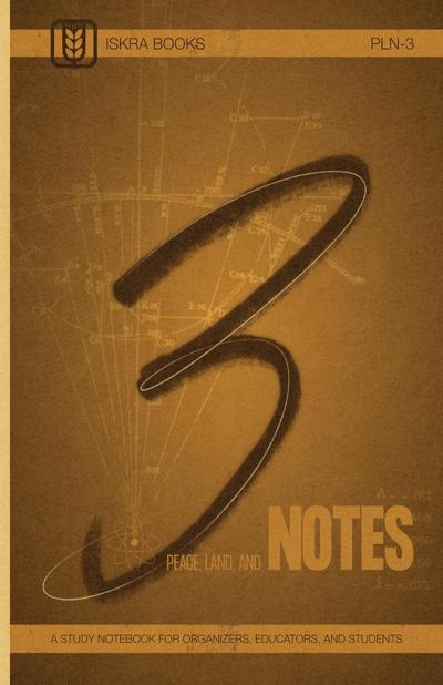 Peace, Land, and Notes