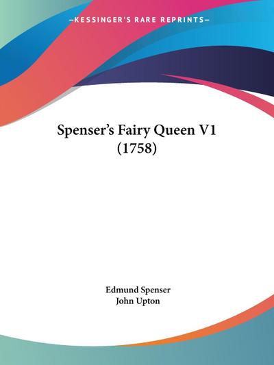Spenser’s Fairy Queen V1 (1758)