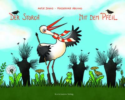 Der Storch mit dem Pfeil