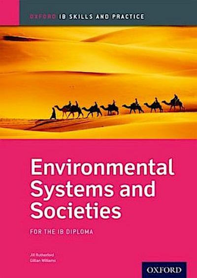 Oxford IB Skills and Practice: Environmental Systems and Societies for the IB Diploma