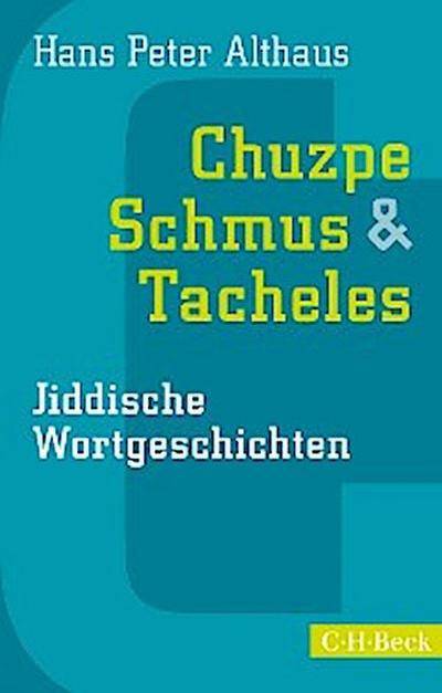 Chuzpe, Schmus & Tacheles