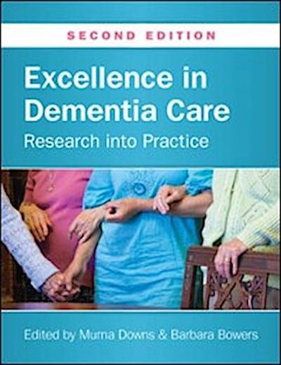 Excellence in Dementia Care: Research into Practice