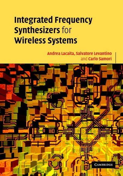 Integrated Frequency Synthesizers for Wireless Systems