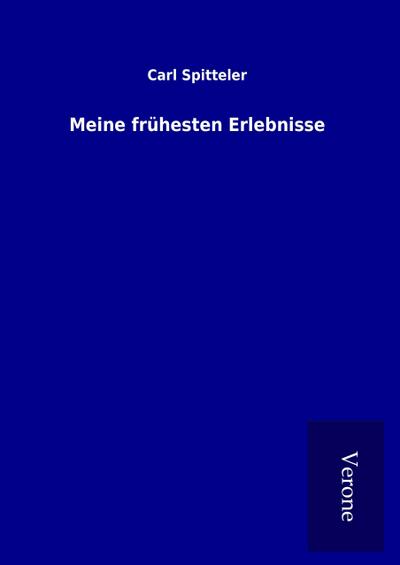Meine frühesten Erlebnisse