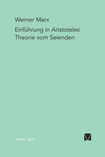 Einführung in Aristoteles’ Theorie vom Seienden