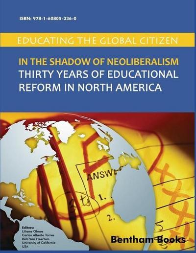 In the Shadow of Neoliberalism: Thirty Years of Educational Reform in North America