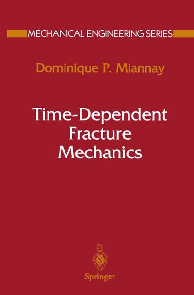 Time-Dependent Fracture Mechanics