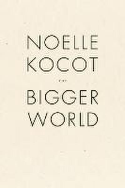 The Bigger World