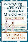 Power of Prayer to Change Your Marriage Book of Prayers