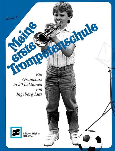 Meine erste Trompetenschule. Bd.1