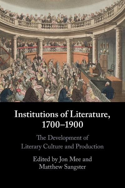 Institutions of Literature, 1700-1900