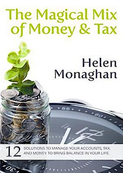 The Magical Mix of Money & Tax