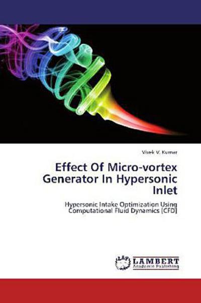 Effect Of Micro-vortex Generator In Hypersonic Inlet