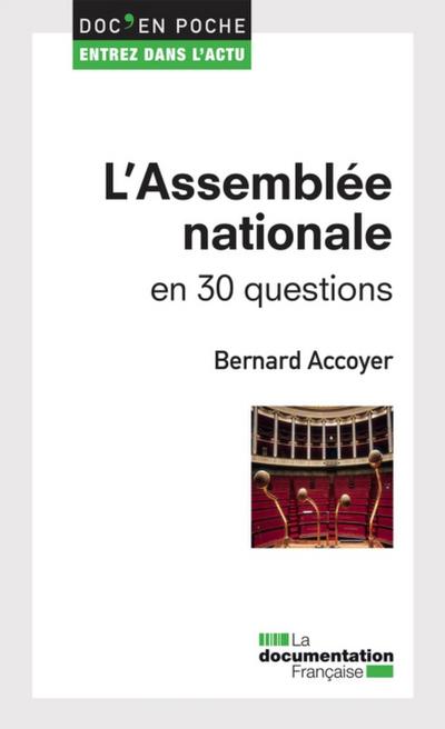L’’Assemblée nationale en 30 questions