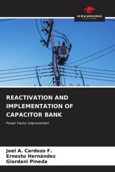 REACTIVATION AND IMPLEMENTATION OF CAPACITOR BANK