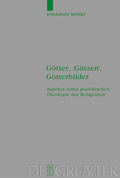 Götter, ’Götzen’, Götterbilder