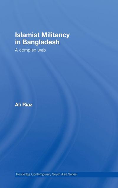 Islamist Militancy in Bangladesh