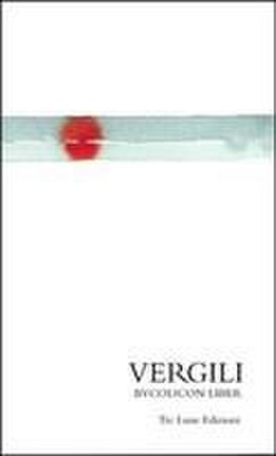 Il libro delle Bucoliche. Testo latino a fronte