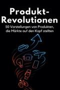 Produkt-Revolutionen