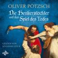 Die Henkerstochter und das Spiel des Todes (Die He