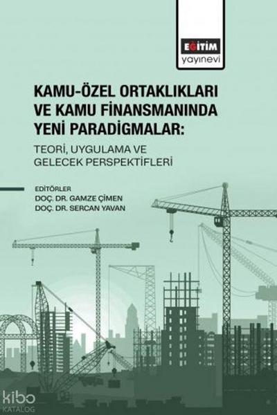 Kamu-Özel Ortakliklari ve Kamu Finansmaninda Yeni Paradigmalar