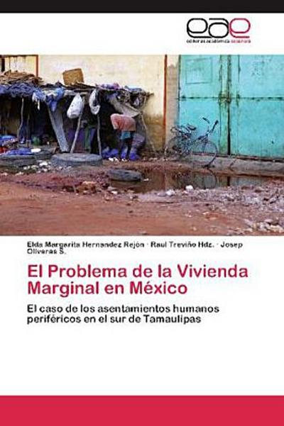 El Problema de la Vivienda Marginal en México