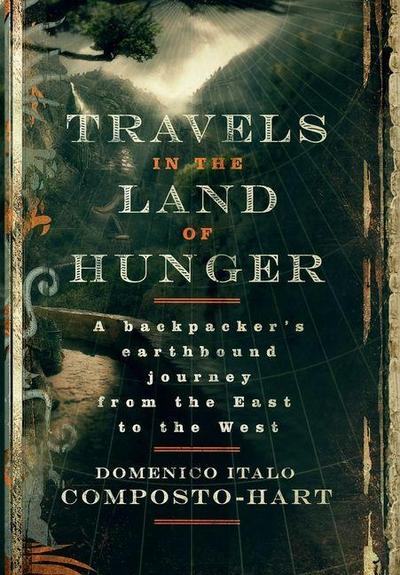 Travels in the Land of Hunger