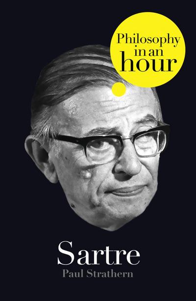 Sartre: Philosophy in an Hour