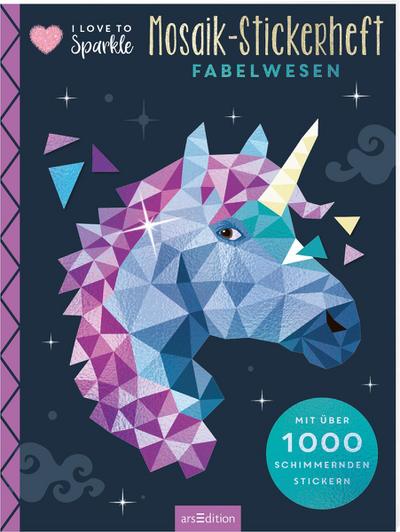 I Love to Sparkle - Mosaik-Stickerheft Fabelwesen