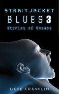Straitjacket Blues 3