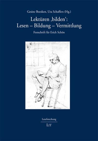Lektüren ’bilden’: Lesen - Bildung - Vermittlung