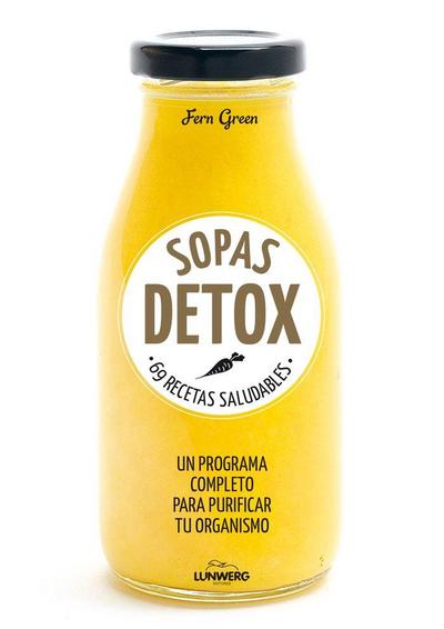 Sopas detox : 69 recetas saludables