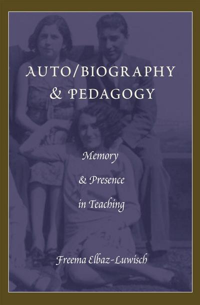 Auto/biography & Pedagogy