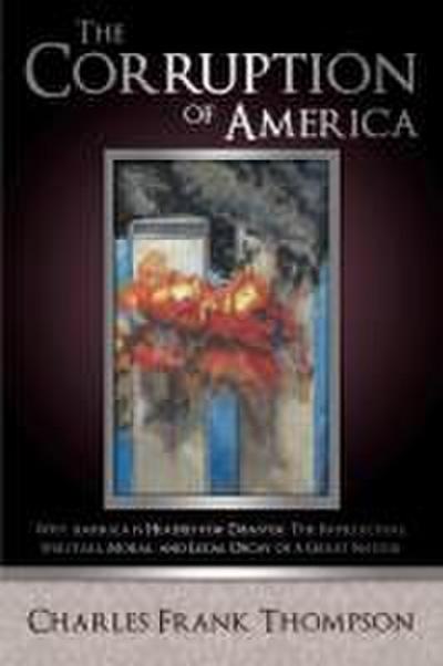 The Corruption of America