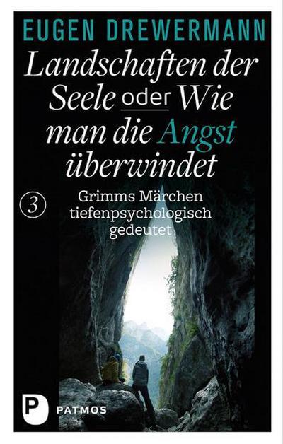 Landschaften der Seele oder: Wie man die Angst überwindet