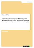 Operationalisierung und Messung der Kundenbindung eines Mobilfunkanbieters
