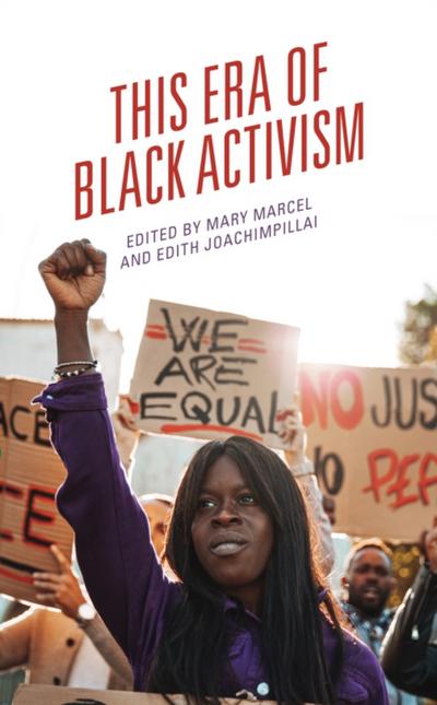This Era of Black Activism