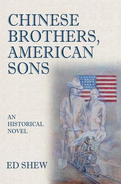 Chinese Brothers, American Sons