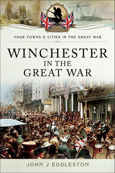 Winchester in the Great War