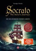 Socrato - The Hero´s Journey: Die Heldenreise Deines Lebens - Wer Du bist und wohin Du gehst - 10 Helden, 10 Abenteuer