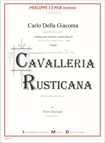 Fantasie über Cavalleria Rusticana von P. Mascagni op.83für Klarinette und Klavier
