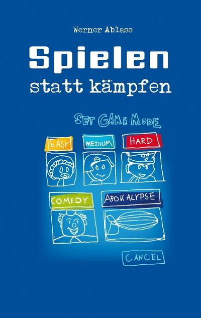 Spielen statt Kämpfen